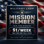 Military Loop Mission Member — Join the Mission for $1 per week, $52 for one full year. No auto-renewal.